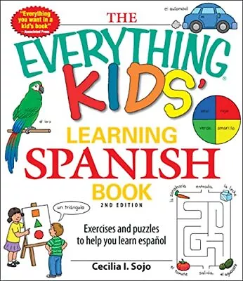 The Everything Kids Learning Spanish Book 2nd E... By Sojo Cecilia I. Paperback • £4.49