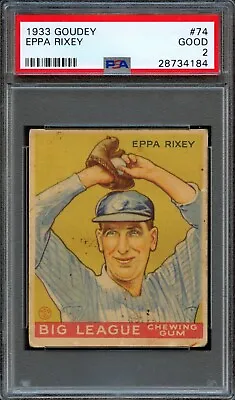 BB - 1933 Goudey - #74 - Eppa Rixey - PSA 2 - Good • $365.40