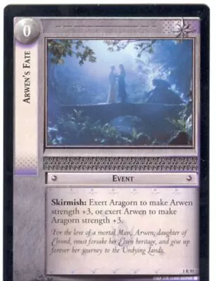 Lord Of The Rings CCG FotR Card 1.R93 Arwens Fate • £2.79