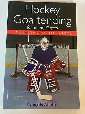 Hockey Goaltending For Young Players • $12