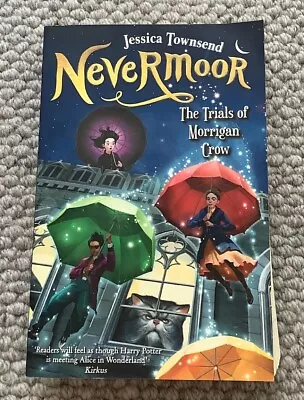 Nevermoor By Jessica Townsend Book The Trials Of Morrigan Crow • $22
