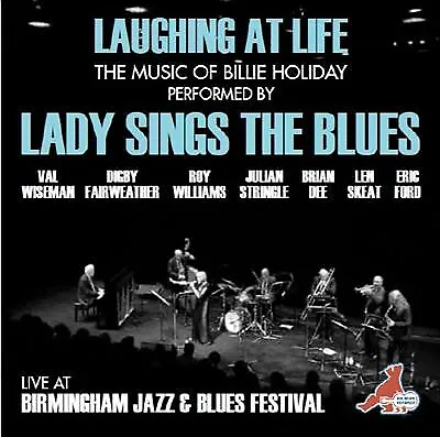 Lady Sings The Blues : Laughing At Life: Live At Birmingham Jazz & Blues • £12.05