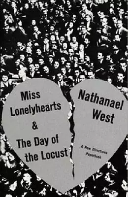 Miss Lonelyhearts & The Day Of The Locust - Paperback By Nathanael West - GOOD • $6.12