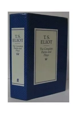 The Complete Poems And Plays Of T.S. Eliot By Eliot T.S. Hardback Book The Fast • $10.58