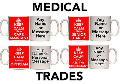 KEEP CALM I'M A MEDICAL TRADE PERSONALISED MUG & COASTER.. (M2) 11oz & 15oz GIFT • £8.99