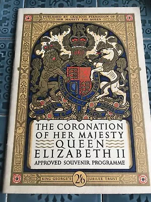 The Coronation Of Her Majesty Queen Elizabeth II Approved Souvenir Programme • £25