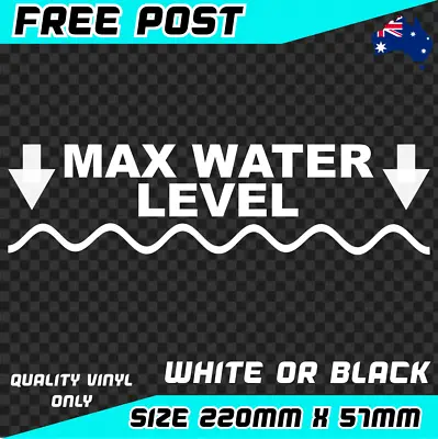 Max Water Level Sticker Decal Vinyl Car Ute 4x4 Offroad Funny 4WD Bogged Snorkel • $6.50