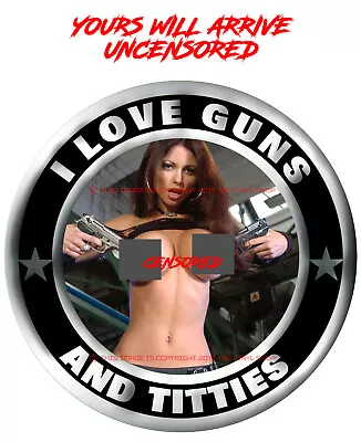 Guns & Titties #2 Hot Girl Nude HOT GUNS Full Color 3M Decal Sticker 2A • $3.99