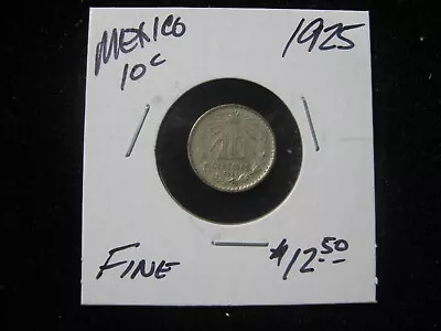 1925 Mexico .720 Silver 10 Centavos Fine • $9.99