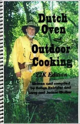 Dutch Oven And Outdoor Cooking Y2K Edition - Spiral-bound - GOOD • $4.36