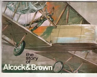 The Story Of Alcock And Brown : Manchester Airport Committee • £20