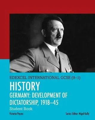 Edexcel International GCSE (9-1) History Development Of Dictatorship: Germany. • £3.36