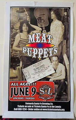 Meat Puppets Concert Poster And Ticket Stub June 9 2011 SOL Santa Fe New Mexico • $28