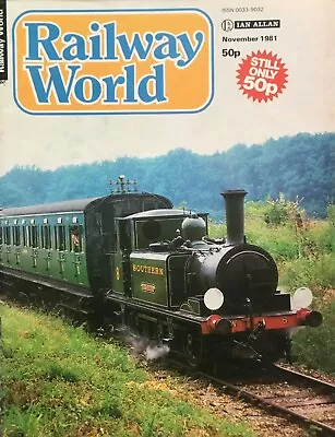 Back Issue: Railway World Magazine: 1981-11: November: Ian Allen. • £1.25