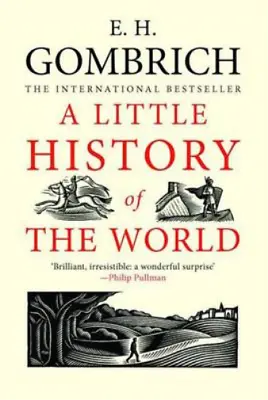 A Little History Of The World Ernst Gombrich Used; Good Book • £3.36