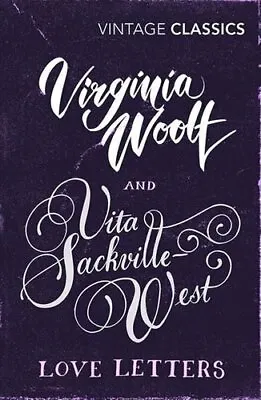 £9.26 • Buy Love Letters: Vita And Virginia By Vita Sackville-West 9781784876722 | Brand New