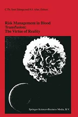 £262.84 • Buy Risk Management In Blood Transfusion: The Virtu. Sibinga, Alter<|