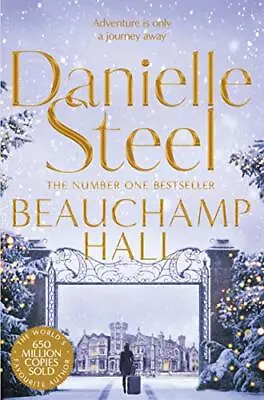 Beauchamp Hall By Danielle Steel. 9781509877690 • £2.51