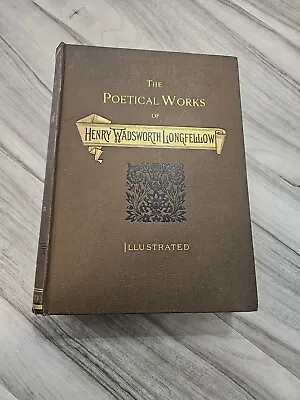 Poetical Works Of Henry Wadsworth Longfellow 1891 Cassell Illustrated • £35.99
