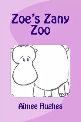 Zoe's Zany Zoo • $8.69