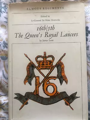 History Of The 16th/5th The Queens Royal Lancers  1925 - 1961 Lunt  Illustrated • £6