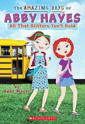 $4.07 • Buy The Amazing Days Of Abby Hayes 19: All That Glitters Isnt Gold - GOOD