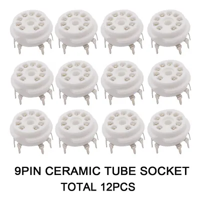 12PCS 9PIN TUBE SOCKET Ceramic Valve Base For 12AX7 5670 12AT7 6DJ8 6922 DIY • $9.19