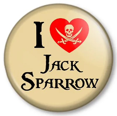 I Love / Heart JACK SPARROW 25mm 1  Pin Button Badge Pirates Of The Caribbean  • $1.23