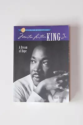 Sterling Biographies: Martin Luther King Jr: A Dream Of Hope • $20