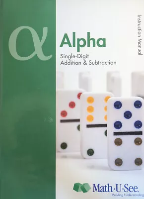 Math-U-See Alpha Instruction Manual: Single-Digit Addition & Subtraction • $9.99