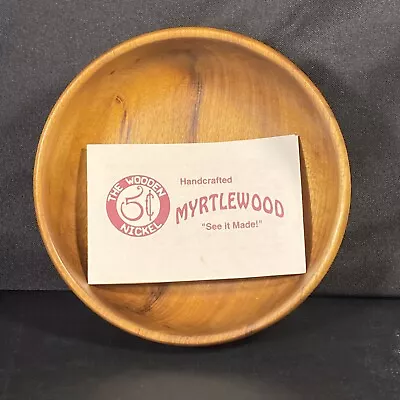 6 Inch Round Myrtlewood Bowl Authentic The Wooden Nickel Oregon Beautiful VTG • $26