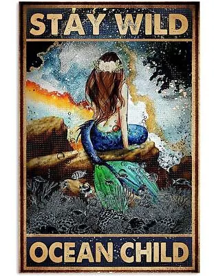 Mermaid Stay Wild Ocean Child Inspiration Poster Wall Art Picture Full Size • $15.50