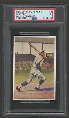 1932 ASTRA Margarine *BABE RUTH* Type 1 #83 PSA 5 EX NOT Sanella POP 2 5 Higher • $7999.99