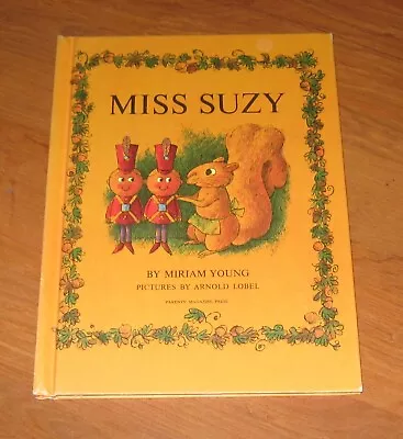 1964 Miss Suzy Hc BOOK Miriam Young Illustra Arnold Lobel PARENTS Magazine Press • $18.21