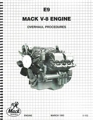 Mack E9 V-8 998 Engine Overhaul Rebuild Repair Service Workshop Shop Manual 5102 • $47.50