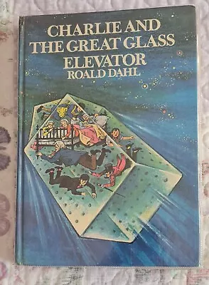 Charlie And The Great Glass Elevator Book Roald Dahl • £25