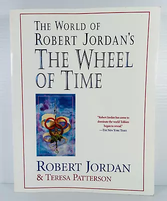The World Of Robert Jordan's The Wheel Of Time Large PB Book Jordan + Patterson • $28.28