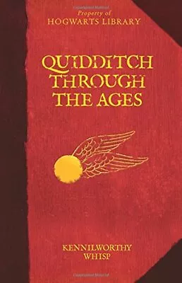 Quidditch Through The Ages (Harry Potter (Hardcover)) By Whisp Kennilworthy The • £4.49