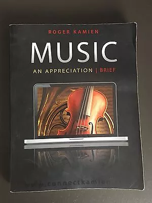 Music: An Appreciation | Brief By Roger Kamien • $20