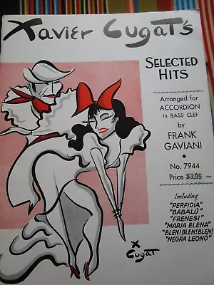 Xavier Cugat's Selected Hits For Accordion By Frank Gaviani Music Book Nos • $24.95