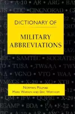 Dictionary Of Military Abbreviations - Hardcover By Polmar Norman - VERY GOOD • $5.87