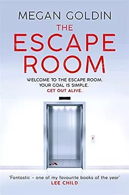 The Escape Room: 'One Of My Favourite Books Of The Year' LEE... By Goldin Megan • £4.11