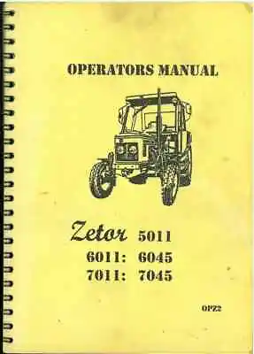 Zetor Tractor 5011 6011 6045 7011 7045 Operators Manual • £19.99