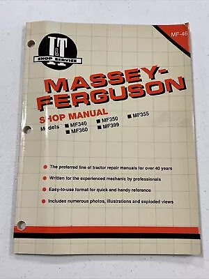 I & T Massey-Ferguson MF-46 Shop Manual Models MF340 MF350 MF355 MF360 MF399 • $30.60