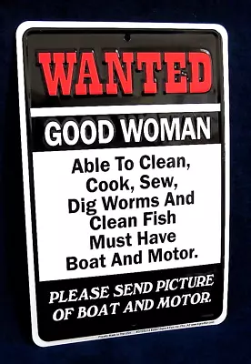 WANTED WOMAN With BOAT -*US MADE* Embossed Sign - Man Cave Garage Bar Wall Decor • $15.75