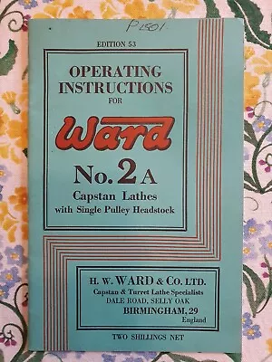 OPERATING INSTRUCTIONS For WARD NO 2A CAPSTAN LATHE. Original. • £18