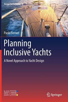 Planning Inclusive Yachts: A Novel Approach To Yacht Design • $59.58
