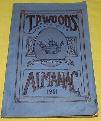 £14.99 • Buy T.P. Woods Chesterfield & Mansfield Almanac 1961,Wine & Spirit Customers Present