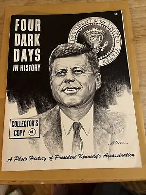 $6.99 • Buy Four Dark Days In History - A Photo History Of President Kennedy's Assassination