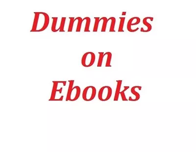 Dummies Non Paper Version E Books ebooks • £7